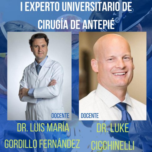 DR. GORDILLO Y DR. CICCHINELLI IMPARTEN EL I EXPERTO UNIVERSITARIO DE CIRUGÍA DE ANTEPIÉ